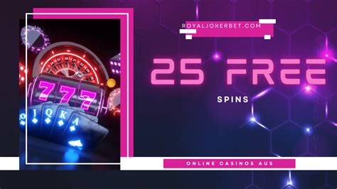 25 free spins on registration no deposit australia